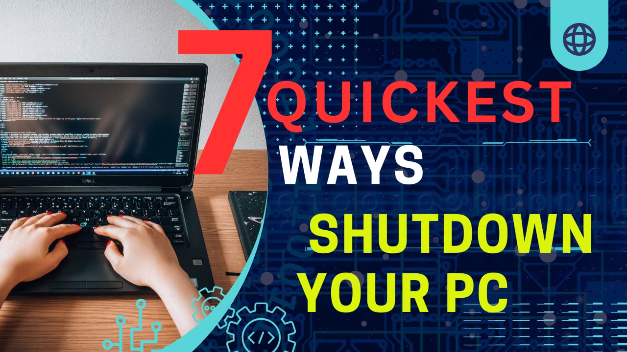 7 quickes ways shutdown your pc