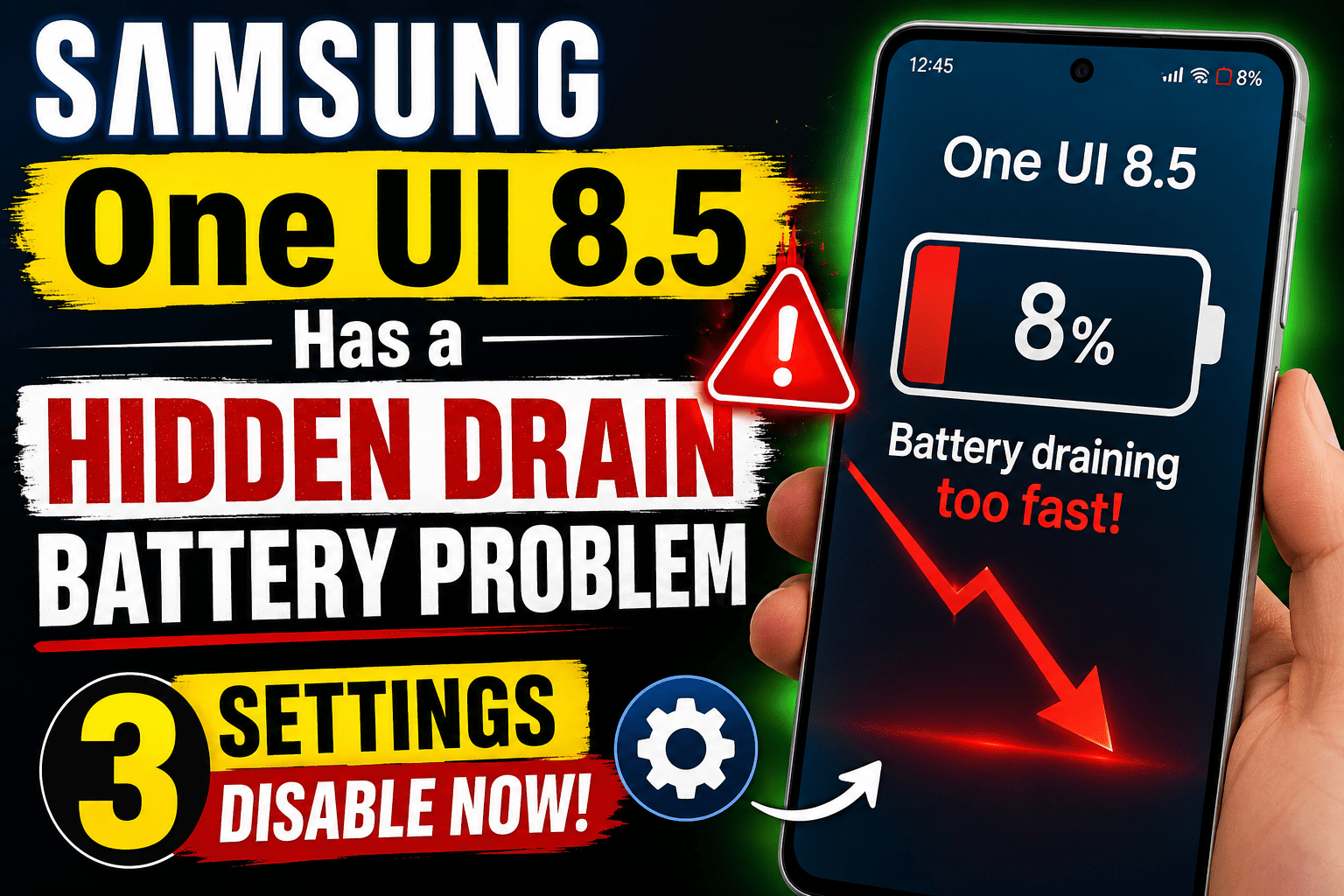 SAMSUNG One UI 8.5 Has a Hidden Drain Battery Problem — Disable These 3 Settings Now